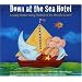 Down at the Sea Hotel