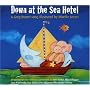 Down at the Sea Hotel