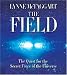 The Field: The Quest for the Secret Force of the Universe