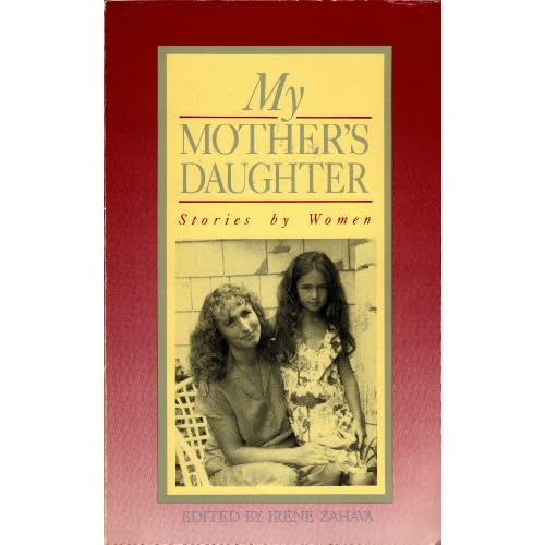 My Mother's Daughter: Stories by Women