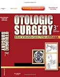 Otologic Surgery: with Video & QA, Expert Consult - Online and Print