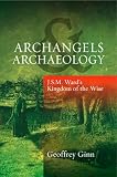 Archangels and Archaeology: J.S.M. Ward