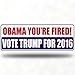 Obama you're Fired! - Donald Trump 2016 Presidential Election - Decal Bumper Sticker Window vinyl