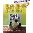 The Marriage and Family Experience: Intimate Relationships in a Changing Society by  Bryan Strong, Christine DeVault, and Theodore F. Cohen