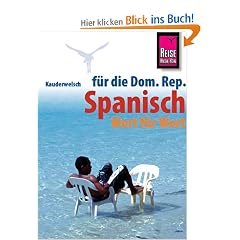 Kauderwelsch, Spanisch f�r die Dominikanische Republik Wort f�r Wort