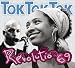 Tok Tok Tok-Revolution 69