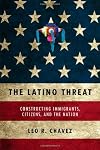 The Latino Threat