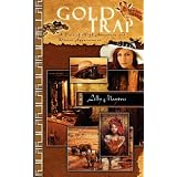 Gold Trap ~ Lilly Maytree