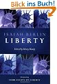Liberty: Incorporating 'Four Essays on Liberty'