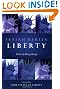 Liberty: Incorporating Four Essays on Liberty