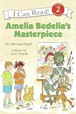 Amelia Bedelia's Masterpiece (I Can Read Book 2) Herman Parish