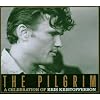 The Pilgrim: A Celebration of Kris Kristofferson