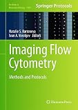 Imaging Flow Cytometry: Methods and Protocols (Methods in Molecular Biology)