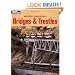 Model Railroad Bridges & Trestles: A Guide to Designing and Building Bridges for Your Layout (Model Railroad Handbook)