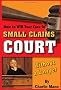 How to Win Your Case in Small Claims Court Without a Lawyer