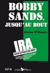 Bobby sands jusqu'au bout