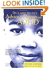 Dr. Larry Silver's Advice to Parents on ADHD: Second Edition