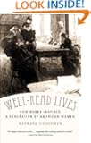 Well-Read Lives: How Books Inspired a Generation of American Women