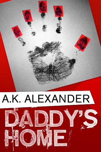Daddy's Home (A Holly Jennings Thriller) Daddy's Home (A Holly Jennings Thriller)