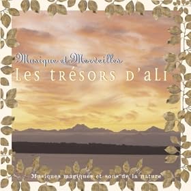 Musique et merveilles: les tr�sors d'ali