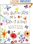 Why Butterflies Go By On Silent Wings