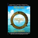 Porthole TV Video Ship: MV Columbus Ports: Thunder Bay Ont., Kettle Creek WI Porthole TV Video Ship: MV Columbus Ports: Thunder Bay Ont., Kettle Creek WI