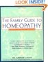 Family Guide to Homeopathy: Symptoms and Natural Solutions