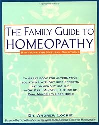 Family Guide to Homeopathy: Symptoms and Natural Solutions
