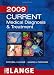CURRENT Medical Diagnosis and Treatment 2009 (LANGE CURRENT Series) Image of CURRENT Medical Diagnosis and Treatment 2009 (LANGE CURRENT Series)