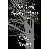 The Good Samaritan ~ R.M. Haag