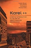 Karel++: A Gentle Introduction to the Art of Object-Oriented Programming