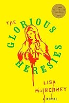 The Glorious Heresies: A Novel