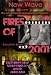 New Wave and the Art of Heroin Maintenance: Fires of 2001