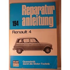 Renault 4 Reparaturanleitung Bucheli Verlag Nr. 194 - Modelle bis ca. 1974