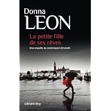 La Petite fille de ses r�vespar Donna Leon