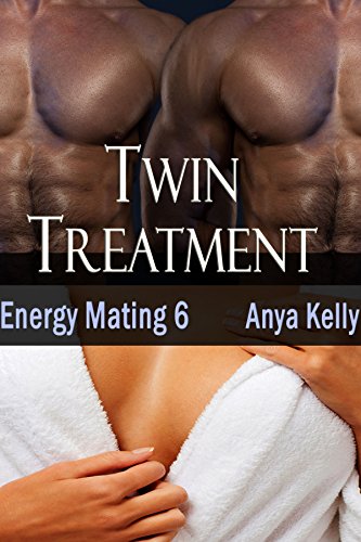 Twin Treatment: Energy Mating #6