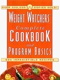 The Weight Watchers Complete Cookbook and Program Basics [Hardcover]