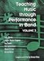 Teaching Music Through Performance in Band, Vol. 3