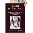 Faith in Reading: Religious Publishing and the Birth of Mass Media in America (Religion in America) by David Paul Nord