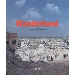Wanderland. Israel - Palestine