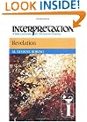 Revelation: Interpretation: A Bible Commentary for Teaching and Preaching