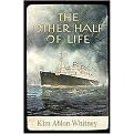 The Other Half of Life (A Novel Based on the True Story of the Ms St. Louis) (Hardcover)
