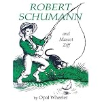 Robert Schumann and Mascot Ziff (Great Musicians Series) book cover