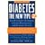 Diabetes: The New Type 2