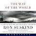 Books : The Way of the World: A Story of Truth and Hope in an Age of Extremism (Unabridged)