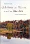 Schl�sser und G�rten in und um Dresden