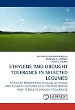 ETHYLENE AND DROUGHT TOLERANCE IN SELECTED LEGUMES