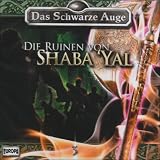 Das schwarze Auge - CD: Das schwarze Auge, Audio-CDs, Bd.3 : Die Ruinen von Shaba 'Yal, 1 Audio-CD - 