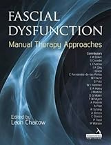Fascial Dysfunction: Manual Therapy Approaches Fascial Dysfunction: Manual Therapy Approaches