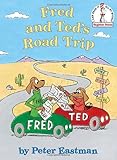 Fred and Ted's Road Trip (Beginner Books(R)) Fred and Ted's Road Trip (Beginner Books(R))